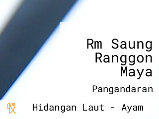 Rm Saung Ranggon Maya