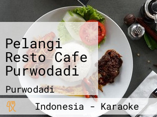 Pelangi Resto Cafe Purwodadi