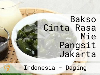 Bakso Cinta Rasa Mie Pangsit Jakarta