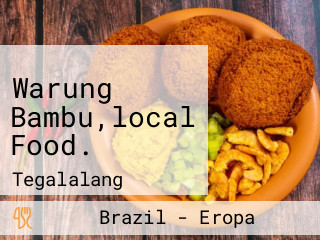 Warung Bambu,local Food.