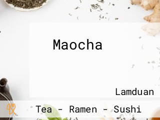 Maocha เมาชา ไข่มุกบุฟเฟ่ต์ สาขาอำเภอลำดวน