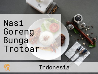 Nasi Goreng Bunga Trotoar