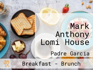 Mark Anthony Lomi House