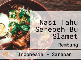 Nasi Tahu Serepeh Bu Slamet