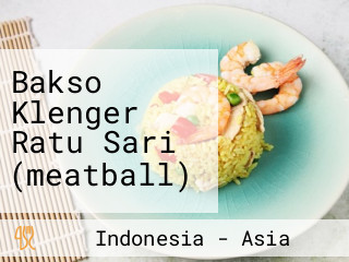 Bakso Klenger Ratu Sari (meatball)