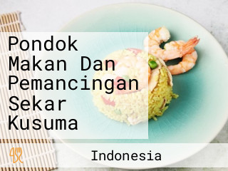 Pondok Makan Dan Pemancingan Sekar Kusuma