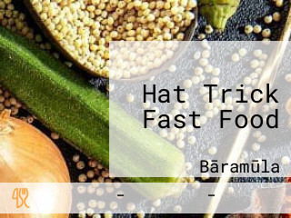 Hat Trick Fast Food