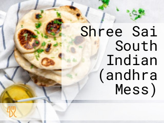 Shree Sai South Indian (andhra Mess)