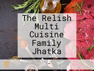 The Relish Multi Cuisine Family Jhatka