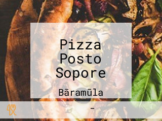 Pizza Posto Sopore