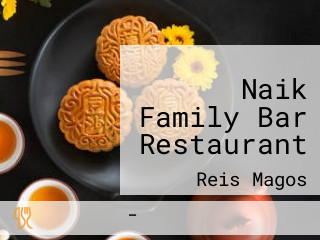 Naik Family Bar Restaurant