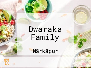 Dwaraka Family