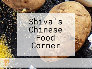 Shiva's Chinese Food Corner