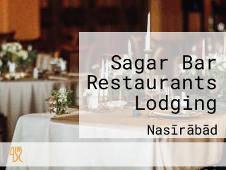 Sagar Bar Restaurants Lodging