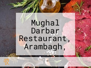 Mughal Darbar Restaurant, Arambagh, Chowdhury Market