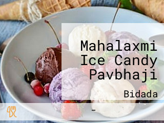 Mahalaxmi Ice Candy Pavbhaji