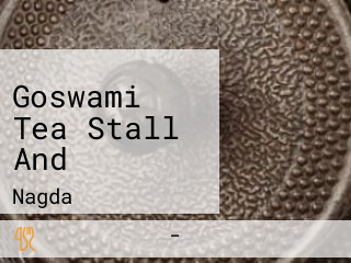 Goswami Tea Stall And