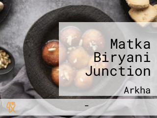 Matka Biryani Junction