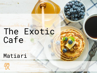 The Exotic Cafe