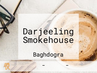 Darjeeling Smokehouse