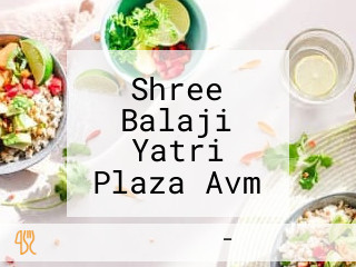 Shree Balaji Yatri Plaza Avm Jalapan Grih