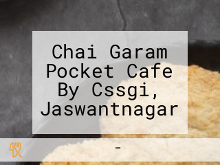 Chai Garam Pocket Cafe By Cssgi, Jaswantnagar