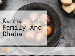 Kanha Family And Dhaba