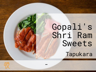 Gopali's Shri Ram Sweets