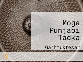 Moga Punjabi Tadka