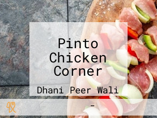 Pinto Chicken Corner