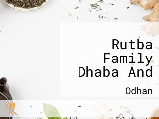 Rutba Family Dhaba And