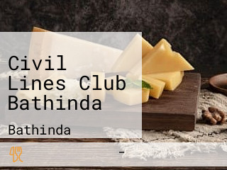 Civil Lines Club Bathinda