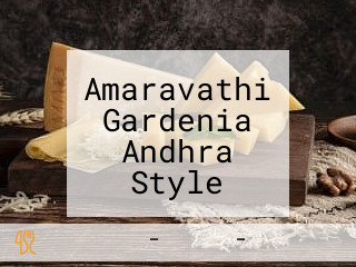 Amaravathi Gardenia Andhra Style Multi Cuisine Nonveg