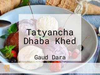 Tatyancha Dhaba Khed