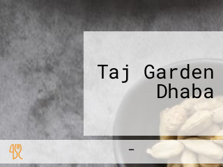 Taj Garden Dhaba