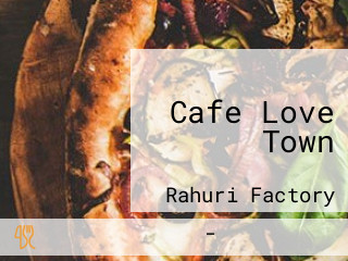 Cafe Love Town