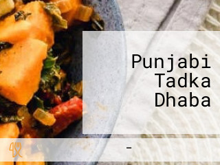 Punjabi Tadka Dhaba