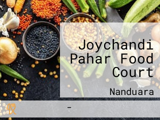 Joychandi Pahar Food Court