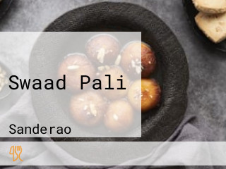 Swaad Pali