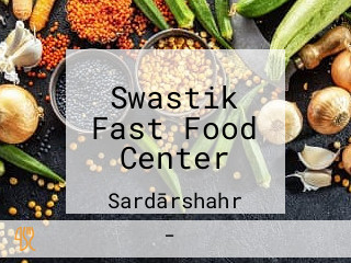 Swastik Fast Food Center