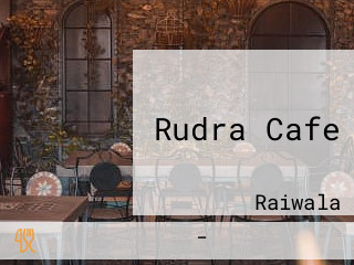 Rudra Cafe