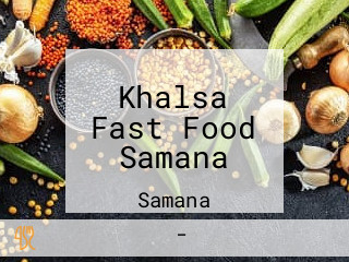 Khalsa Fast Food Samana