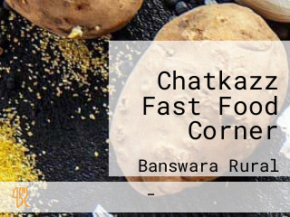 Chatkazz Fast Food Corner