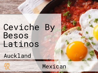 Ceviche By Besos Latinos