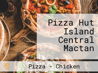 Pizza Hut Island Central Mactan