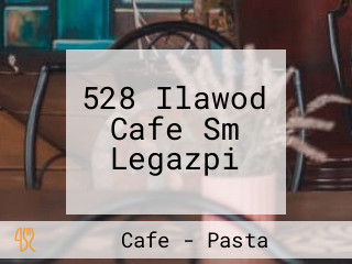 528 Ilawod Cafe Sm Legazpi