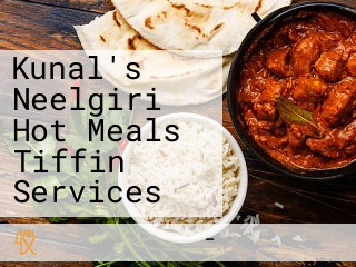 Kunal's Neelgiri Hot Meals Tiffin Services