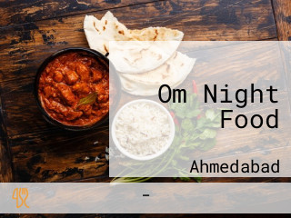 Om Night Food