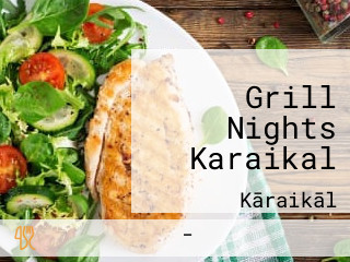 Grill Nights Karaikal