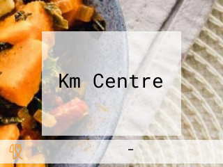 Km Centre